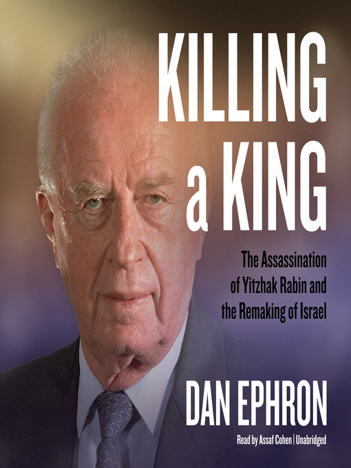 Title details for Killing a King by Dan Ephron - Available